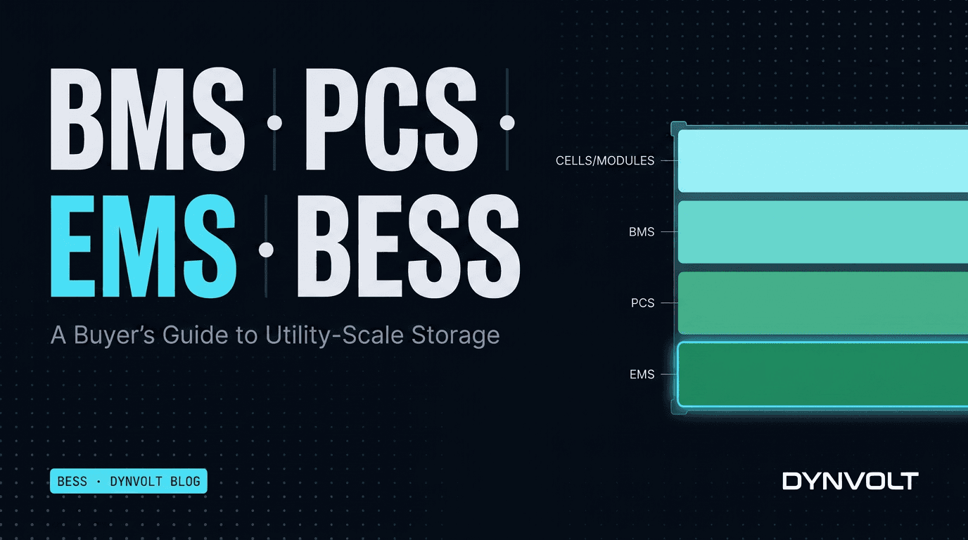 BMS, PCS, EMS, BESS: A Buyer's Guide to Utility-Scale Battery Storage Components